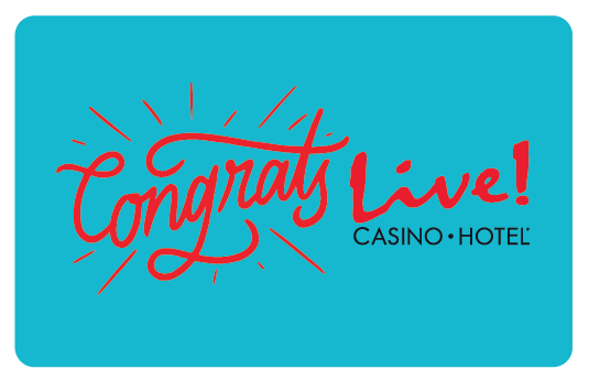 Live! Casino egift -Congrats